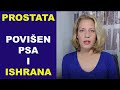 PROSTATA, povišen PSA i ishrana /#1/dr Bojana Mandić