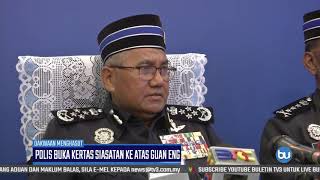 Polis Buka Kertas Siasatan Ke Atas Guan Eng