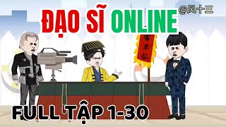 Đạo Sĩ Online | FULL Tập 1-30 | Minh Lý Vietsub