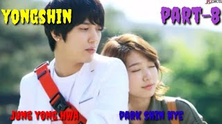 yongshin || yongshin part8 || jung yong hwa || park shin hye