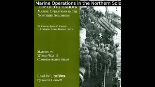 Top of the Ladder: Marine Operations in the Northern Solomons by John C. Chapin | Full Audio Book