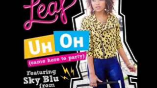 Leaf Feat  Sky Blu Of LMFAO   Uh Oh Came Here To Party + Ringtone Download