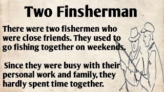 Learn English trough story| two fisherman| ciao English story| #gradedreader