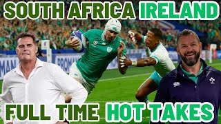SOUTH AFRICA v IRELAND | FULL TIME HOT TAKES