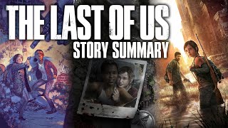 The Last of Us - Story So Far (What You Need to Know to play The Last of Us Part II)