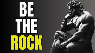 BE THE ROCK: 10 Stoic Secrets to Daily Self-Focus | Stoicism