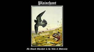 Plainchant (Unknown) - My Sword Sheathed in the Ribs of Modernity (EP) 2023