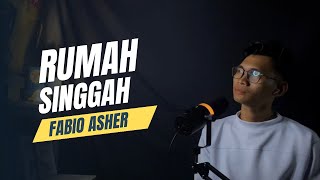 RUMAH SINGGAH - Fabio Asher | Cover by Rizqy Hermawan