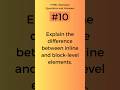 Difference between Inline and Block-level elements | HTML Interview Questions and Answers Part - 10