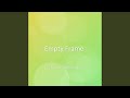 Empty Frame