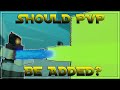 Should PVP Be Added? || Voxlblade