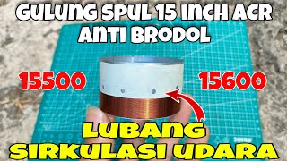 Gulung sendiri spul speaker ACR 15