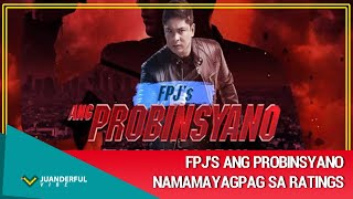 FPJ's Ang Probinsyano wagi sa ratings