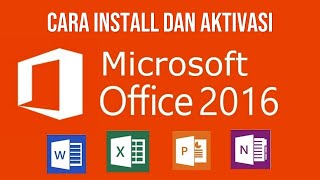 Cara Install dan Aktivasi Microsoft Office 2016