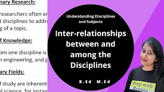 Inter-relationships between and among the Disciplines | Understanding Disciplines and Subjects