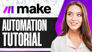 Make.com Automation Tutorial For Beginners: How To Use Make.com