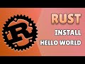 Rust Beginners 1 - Installation + Creating Hello World Project