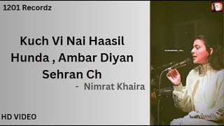 Kuch Vi Nai Haasil Hunda Ambar Diyan Sehran Ch, - Nimrat Khaira | Pankajj | Panjabi Song 2023