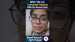 BPSC TRE 3.0 COMPUTER SCIENCE OFFICIAL RESULT OUT #bpsctreresult