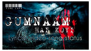 Gumnaam hai koyi || 1920 london || lyrical video song status || Like || share || subscribe