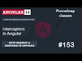 #153 Interceptors in Angular | Angular HTTP Client | A Complete Angular Course