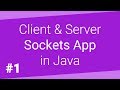 Client Server Sockets App in Java - Part 1/2