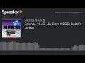 Episode 11 - S. Mix From NERSI RADIO (Artist) (part 2 of 2)