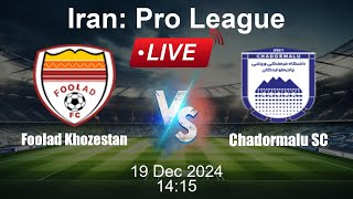 🔴 LIVE: Foolad Khozestan vs Chadormalu SC - Football Live Score - Iran Pro League