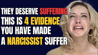 They Deserve Suffering❗4 Evidence You Have Made A Narcissist Suffer |NPD| Narcissist Exposed
