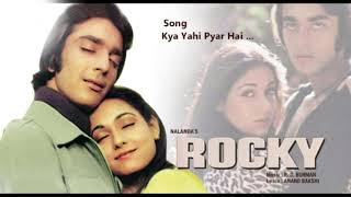 Kya Yahi Pyar Hai - Rocky(1981) Remake By B R Nagda