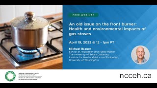 An old issue on the front burner: Health and environmental impacts of gas stoves