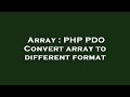 Array : PHP PDO Convert array to different format