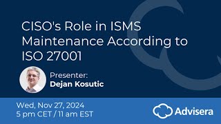 CISO's Role in ISMS Maintenance According to ISO 27001 [live webinar]