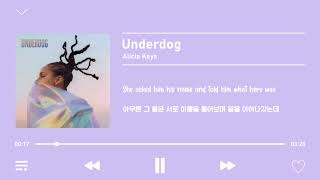 🎧 Alicia Keys - Underdog [가사/해석] 🎧