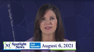 NJ Spotlight News: August 6, 2021