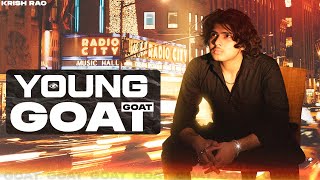 YOUNG GOAT (Full Video) Krish Rao | New Latest Punjabi Songs 2022