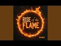 Rise of the Flame
