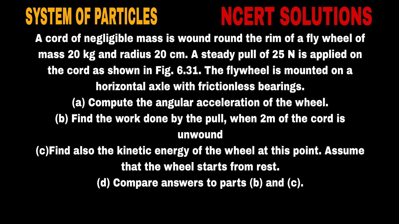 A Cord Of Negligible Mass Is Wound Round The Rim Of A Fly Wheel Of Mass ...