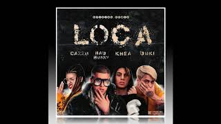 Loca Remix - Khea, Bad Bunny, Duki, Cazzu (PARTE DUKI COMPLETA)