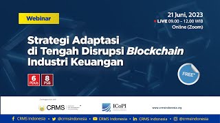 Webinar: Strategi Adaptasi di Tengah Disrupsi Blockchain Industri Keuangan