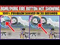 BGMI/PUBG Fire Button Gayab | Pubg Fire Button Not Showing | Pubg Fire Button Moving Problem