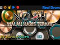 Walau Habis Terang ~ NOAH ( Drum Cover Apl Real Drum) By Alvin As Brew