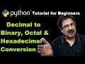 #5 Python Programming - Convert Decimal to Binary, Octal and Hexadecimal | Number System Conversion