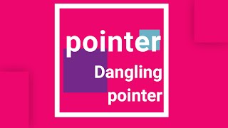 07 | Pointer || Dangling pointer in C.