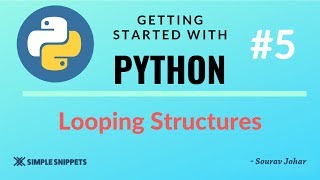#5 | Loops in Python Programming | For Loop | While Loop| Python for Beginners
