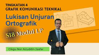 GKT T4 Lukisan Unjuran Ortografik #6. S18 Modul LP Amali Melukis.