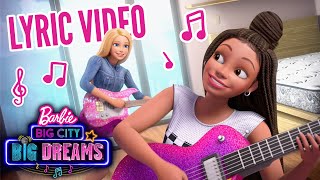 @Barbie | "Good Vibes" Official Lyric Video | Barbie Big City, Big Dreams