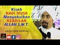 Ustaz Don Daniyal - Kisah NABI MUSA Menyaksikan KEADILAN ALLAH