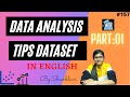 Data Analysis on tips dataset Part-01 | data set analysis | Scatterplot | data science