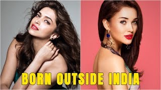 Bollywood Stars Born Outside India
